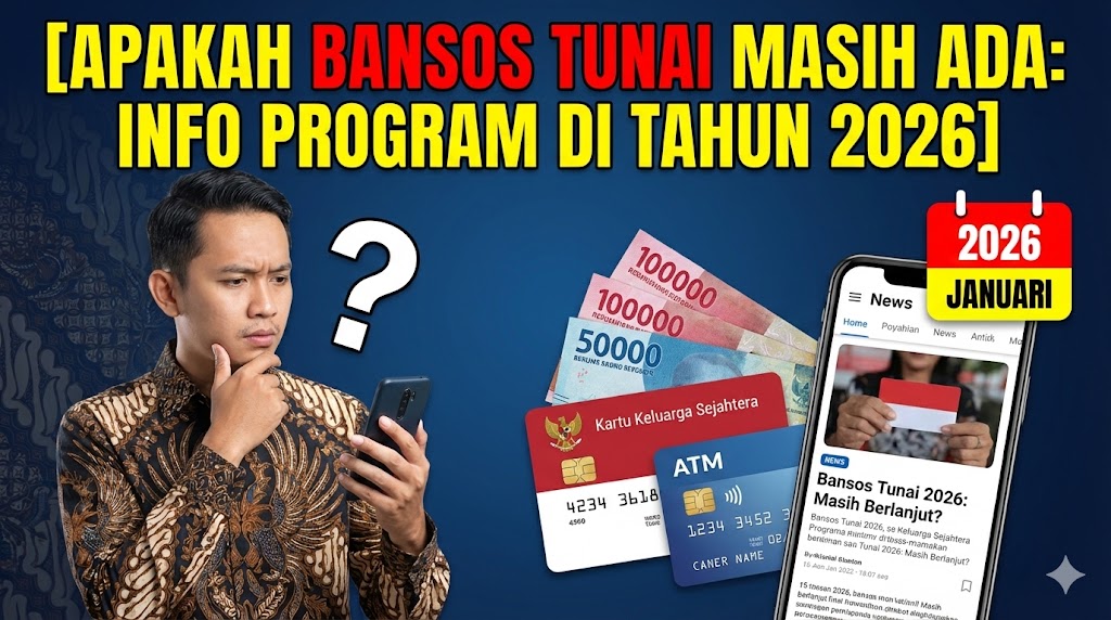 Apakah Bansos Tunai Masih Ada: Info Program di Tahun 2026