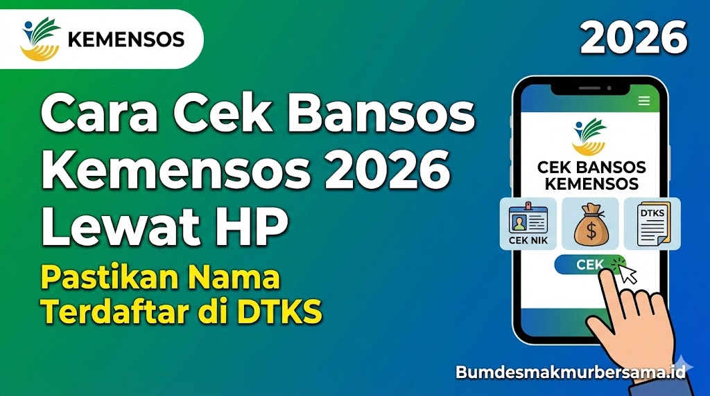 Cara Cek Bansos Kemensos 2026 Lewat HP: Pastikan Nama Terdaftar di DTKS