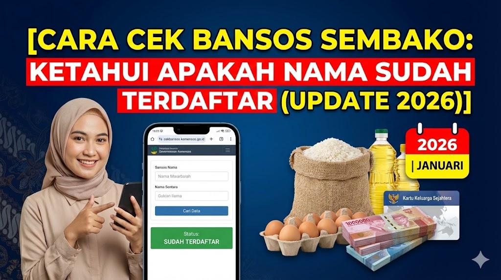 Cara Cek Bansos Sembako: Ketahui Apakah Nama Sudah Terdaftar (Update 2026)