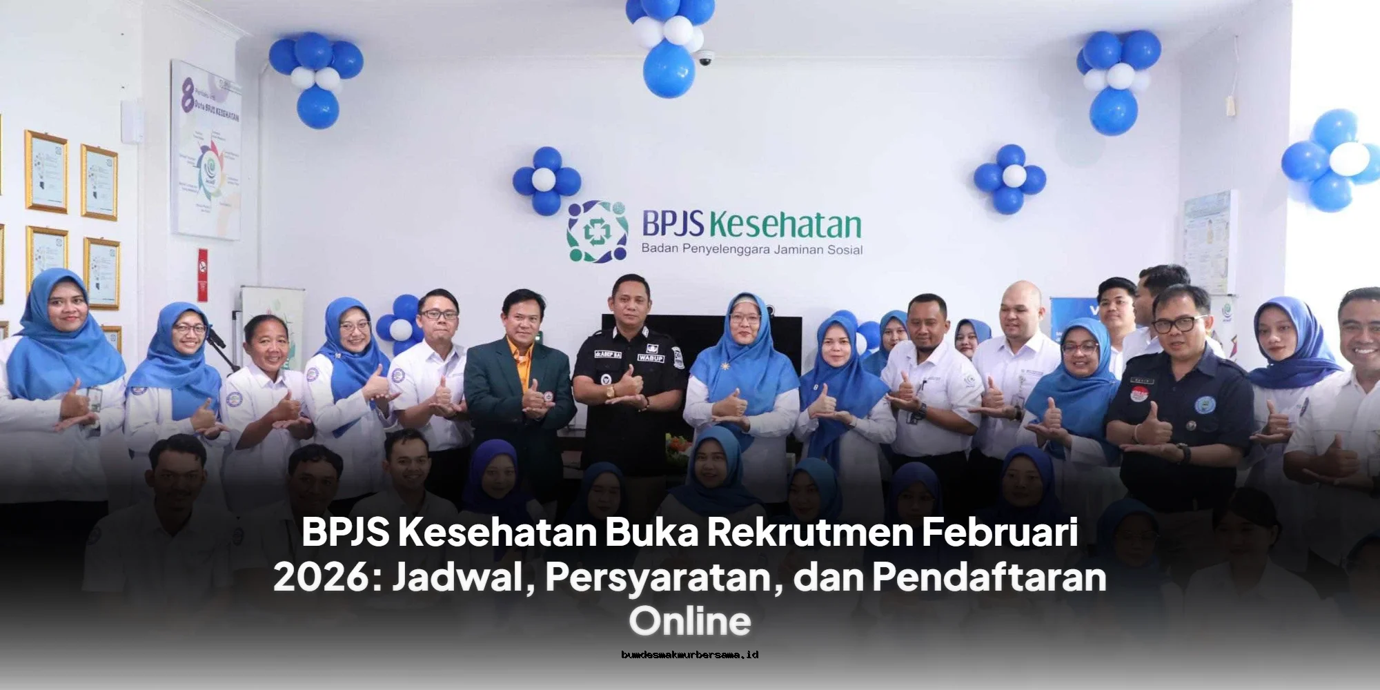 BPJS Kesehatan Rekrutmen Februari 2026: Daftar Online Sekarang!