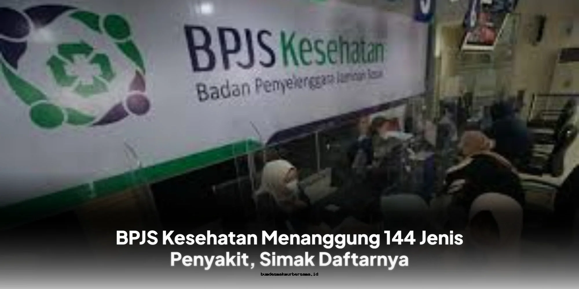 BPJS Kesehatan Tanggung 144 Penyakit Ini, Cek Daftarnya Sekarang!