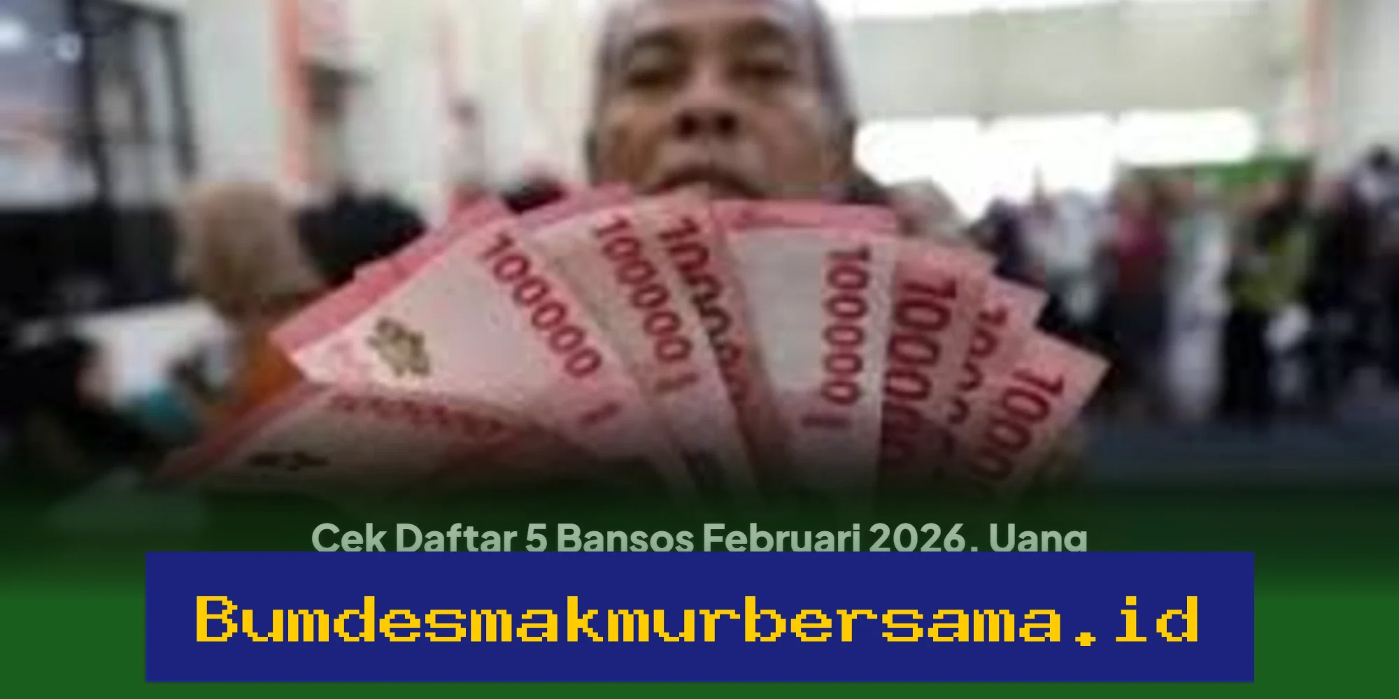 Cek Daftar 5 Bansos Februari 2026, Uang Tunai Segera Masuk Rekening KKS dan PT Pos Indonesia