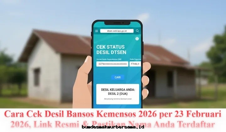 Cek Desil Bansos Kemensos 2026: Pastikan Nama Anda Terdaftar di Link Resmi per 23 Februari 2026!