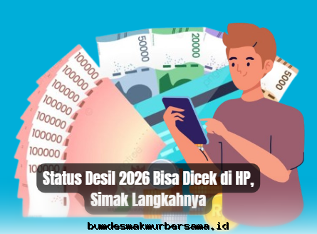 Cek Status Desil 2026 Langsung dari HP, Begini Cara Mudahnya!