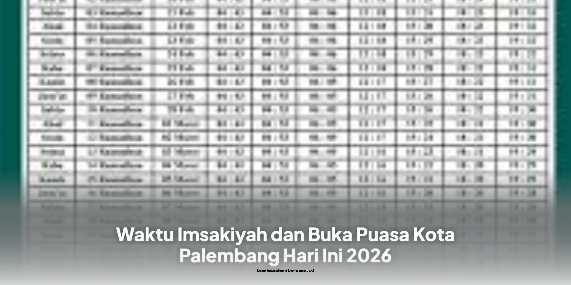Jadwal Imsak dan Buka Puasa Palembang 2026: Waktu Sholat & Buka Puasa Hari Ini!