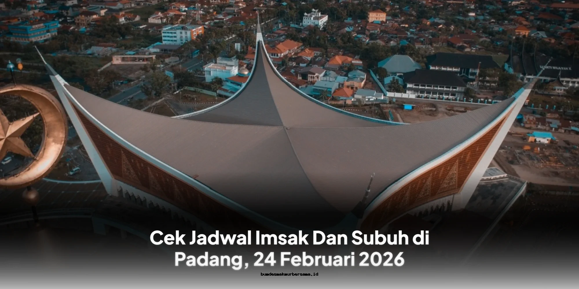 Jadwal Imsak & Subuh Padang 24 Februari 2026: Waktu Sholat Pertama Puasa Ramadan!