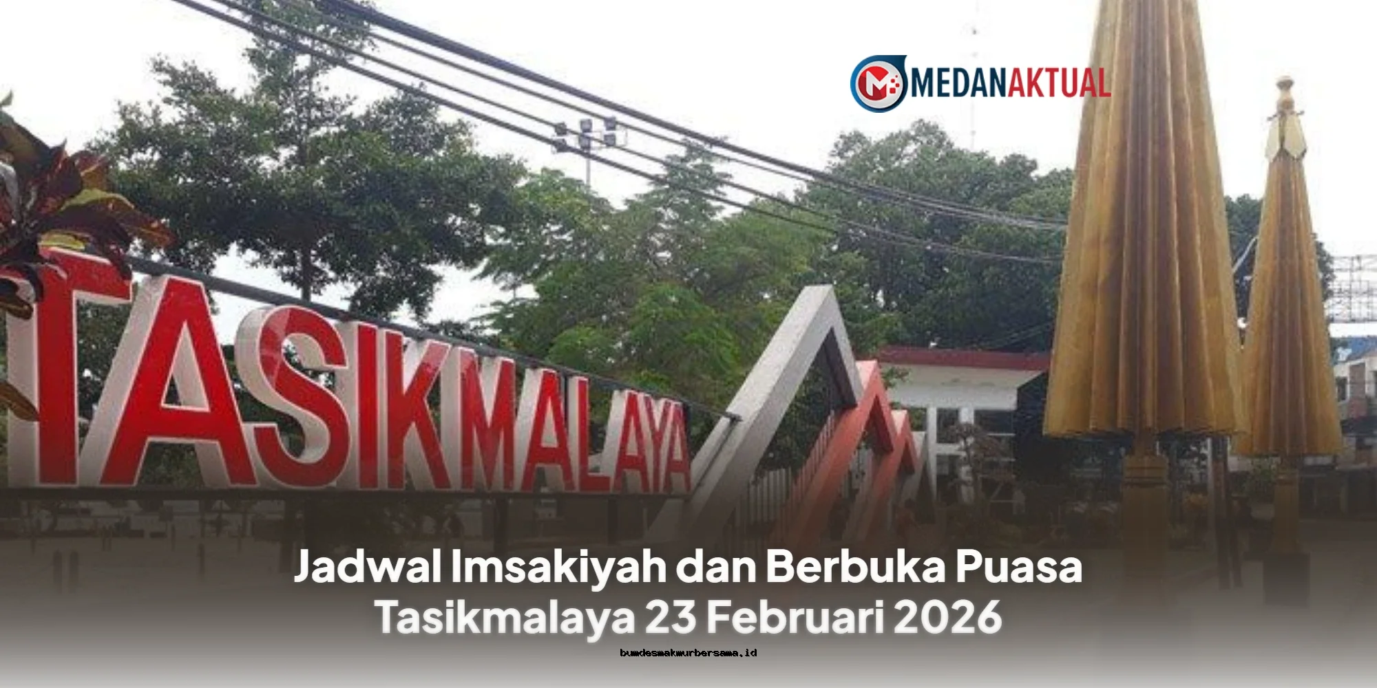 Jadwal Imsakiyah & Berbuka Puasa Tasikmalaya 23 Februari 2026: Waktu Sholat & Buka Puasa Akurat!