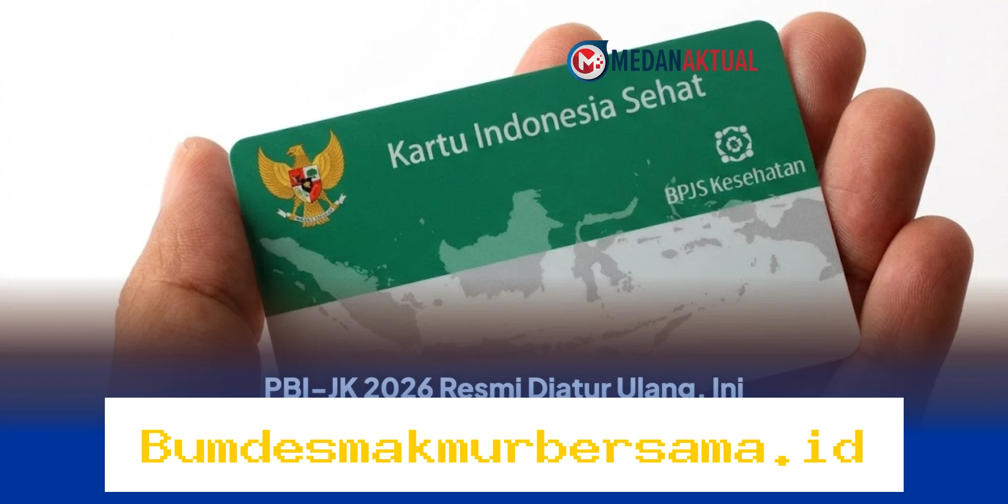 PBI-JK 2026 Diresmikan Ulang, Simak Pengertian, Syarat, dan Manfaatnya untuk Masyarakat!