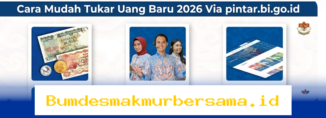 Tukar Uang Baru 2026 dengan Cepat dan Aman di pintar.bi.go.id!