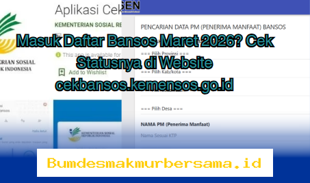 Bansos Maret 2026 Sudah Cair? Cek Status Kamu Sekarang di cekbansos.kemensos.go.id!