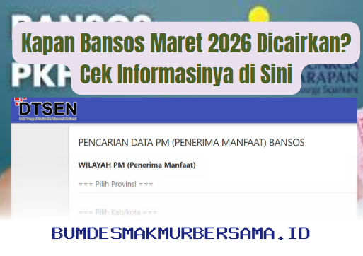 Bansos Maret 2026 Sudah Cair? Ini Waktunya dan Cara Ceknya!