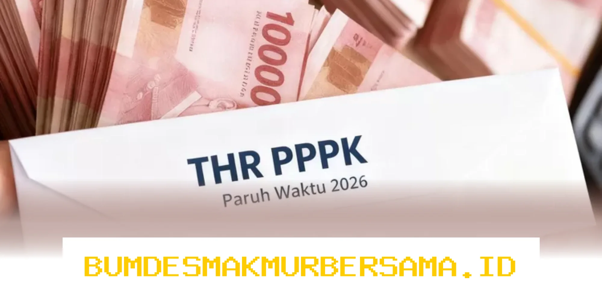 Berapa Besaran THR 2026 yang Akan Diterima PPPK Paruh Waktu? Simak Informasi Lengkapnya!