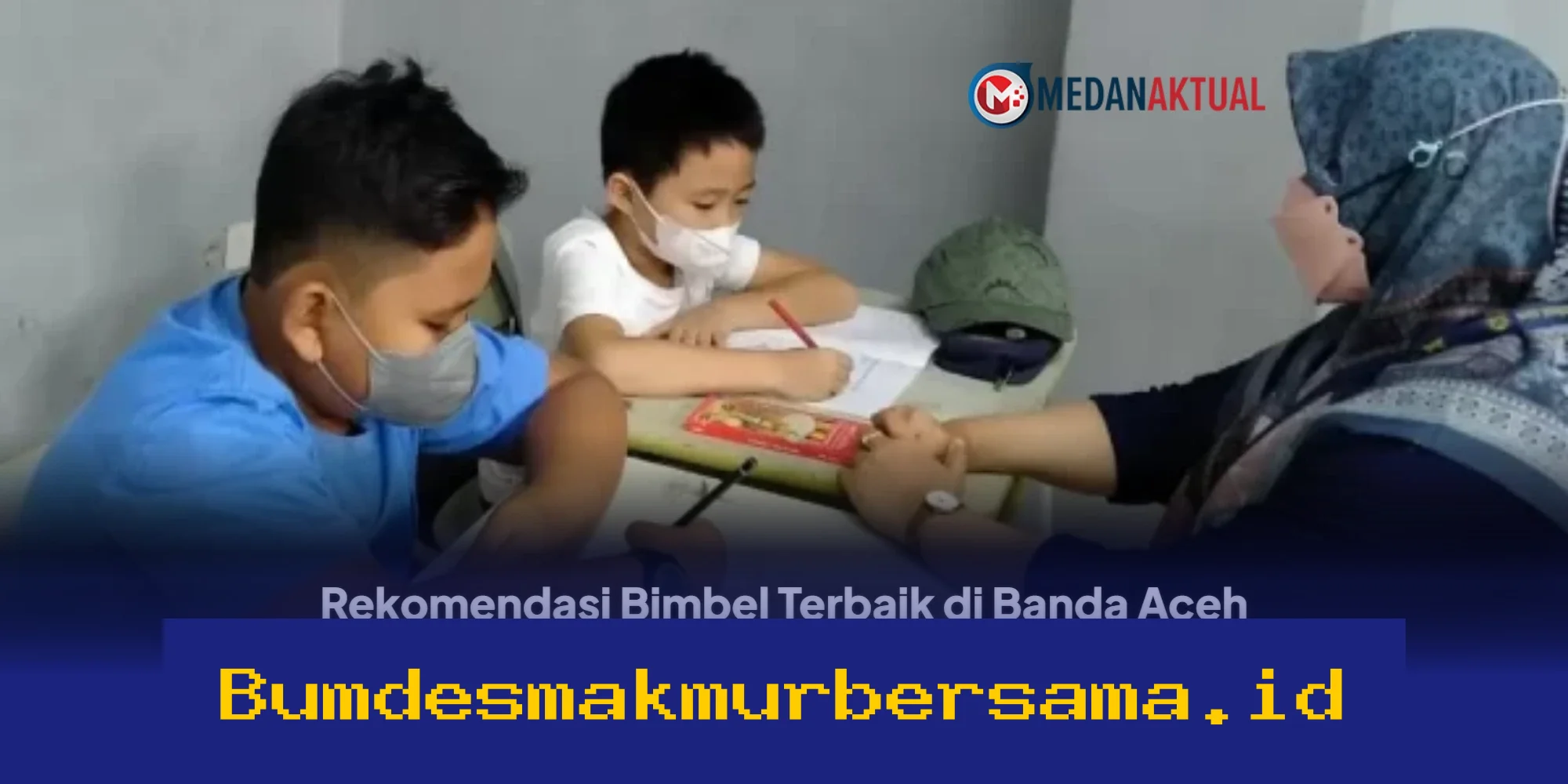 Bimbel Terbaik di Banda Aceh 2026 yang Dipercaya Siswa dan Orang Tua, Tempat Les Favorit Nomor Satu!