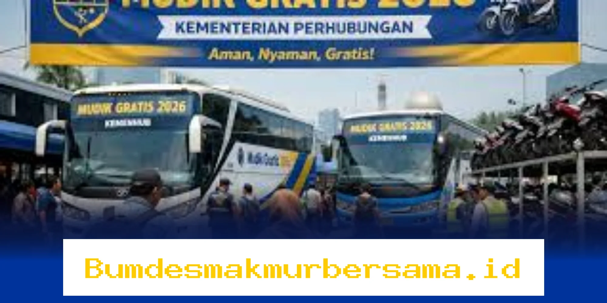 Daftar Sekarang! Mudik Gratis Kemenhub 2026 Sudah Bisa Diakses, Ini Syarat dan Linknya!