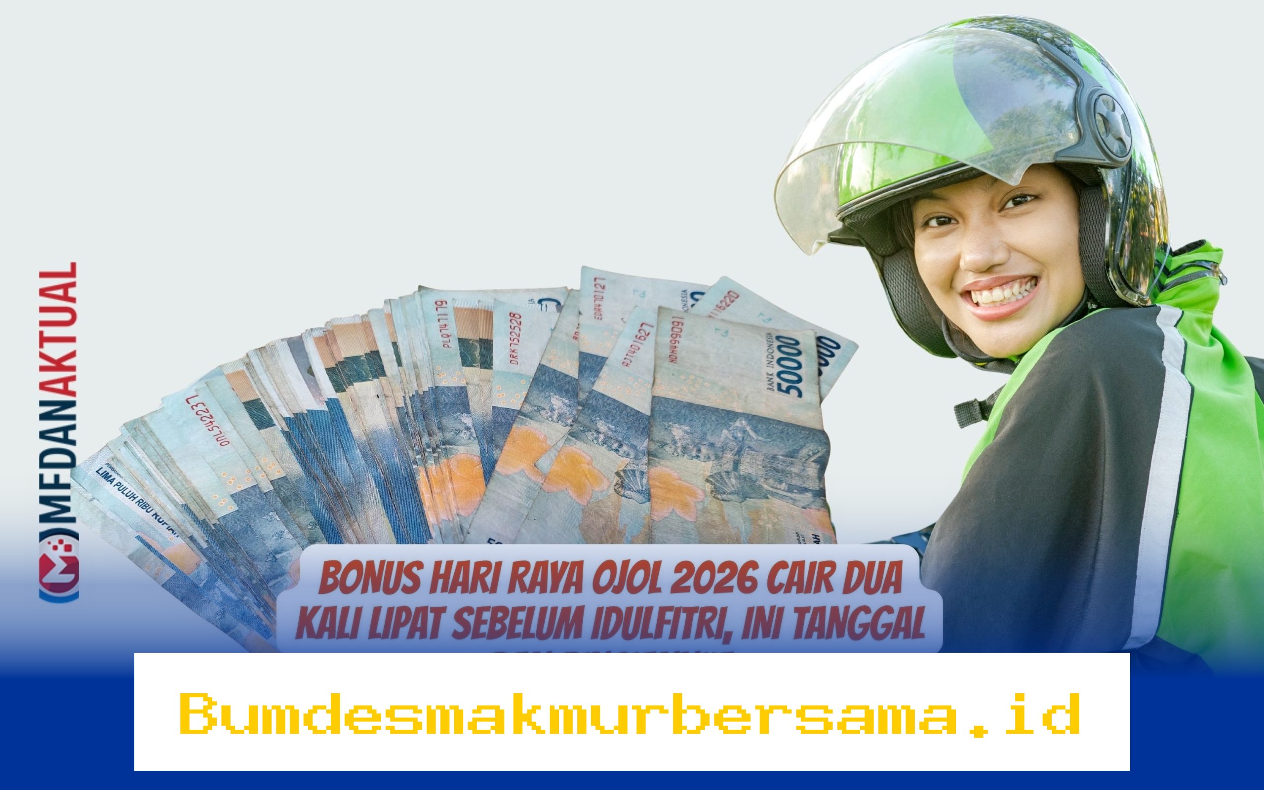 Dapatkan Bonus Hari Raya Ojol 2026 yang Cair Dua Kali Lipat Sebelum Idulfitri, Simak Tanggal dan Rinciannya!