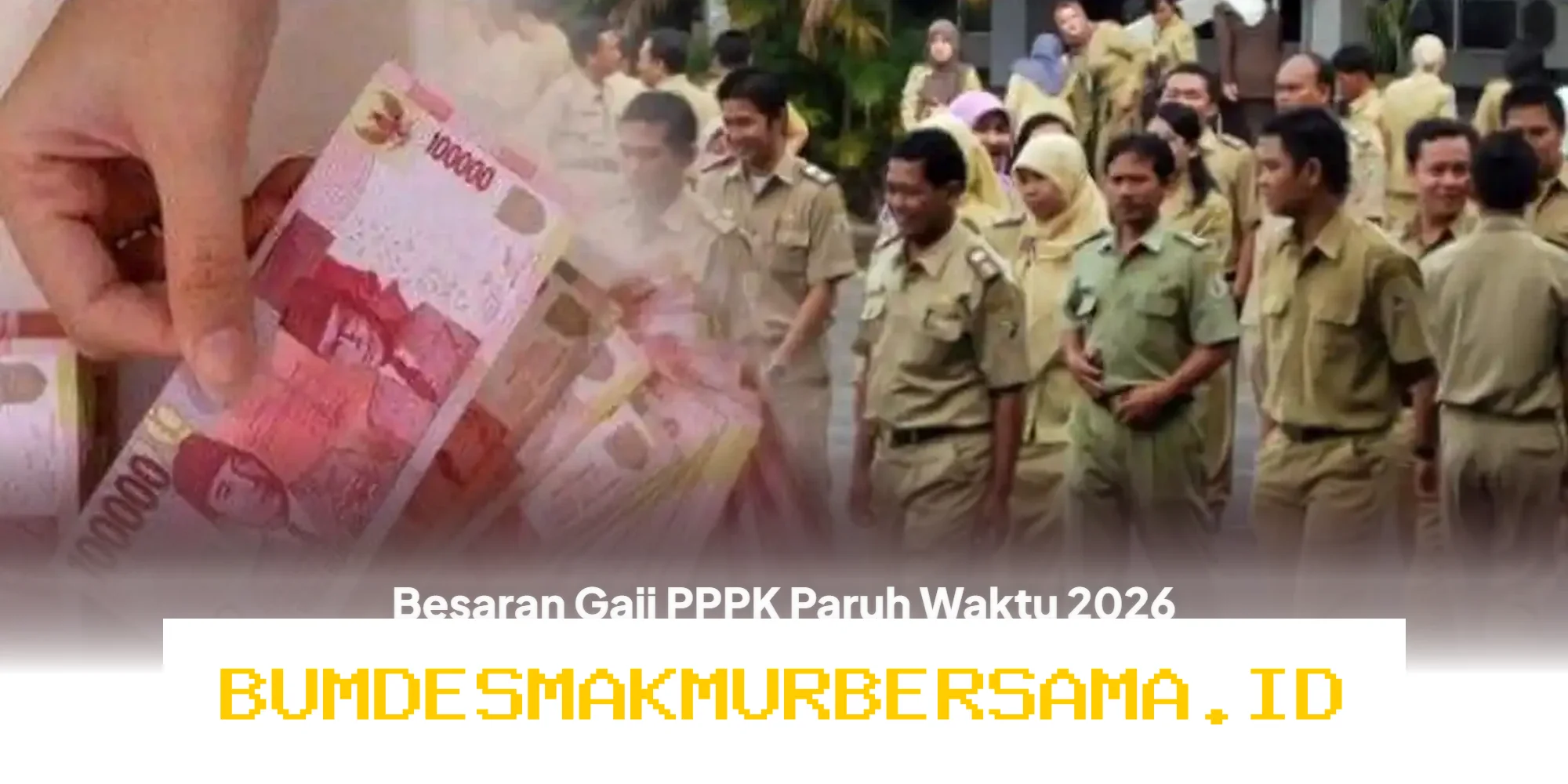 Gaji PPPK Paruh Waktu 2026 Bakal Beragam? Ini Dia Cara Hitung dan Sistem Pembayarannya!