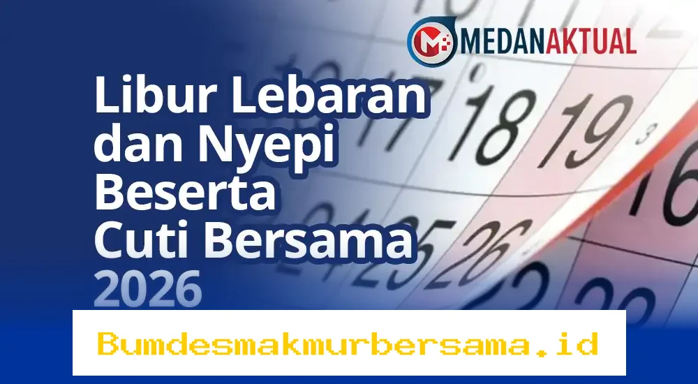 Jadwal Libur Lebaran dan Cuti Bersama Maret 2026: Kapan Hari-H Libur Panjang?