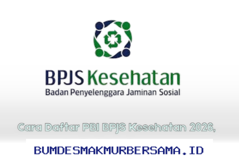 Panduan Lengkap Cara Daftar BPJS Kesehatan PBI 2026 yang Wajib Diketahui!