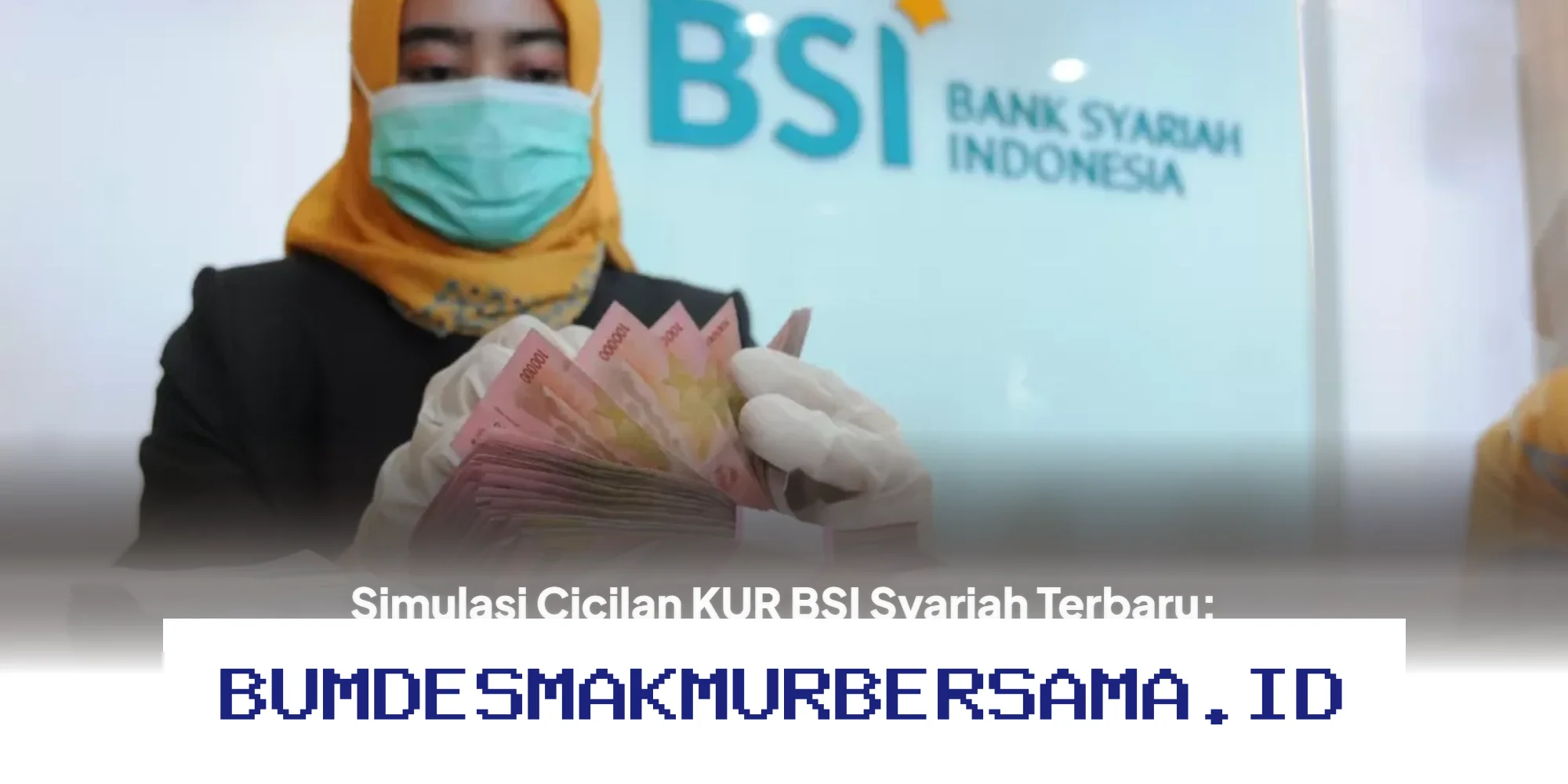 Simulasi Cicilan KUR BSI Syariah Terbaru Sampai Rp500 Juta, Begini Rincian Angsuran yang Harus Dibayar!