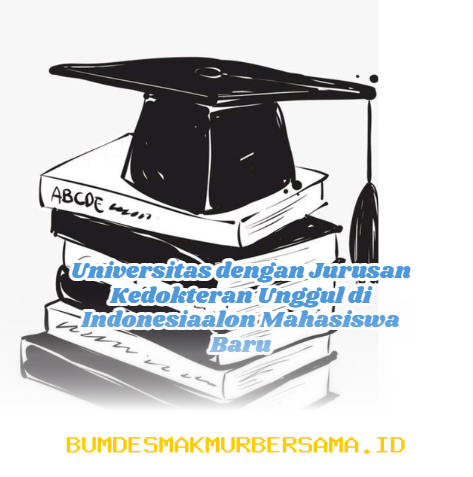 Universitas dengan Program Kedokteran Terbaik yang Wajib Kamu Ketahui!